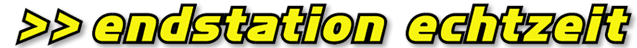 Endstation Echtzeit